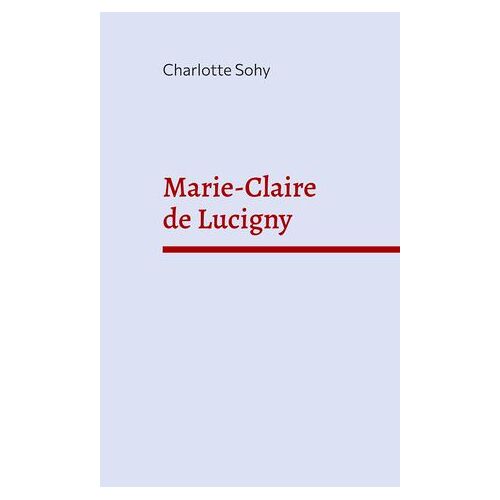 Marie-Claire De Lucigny