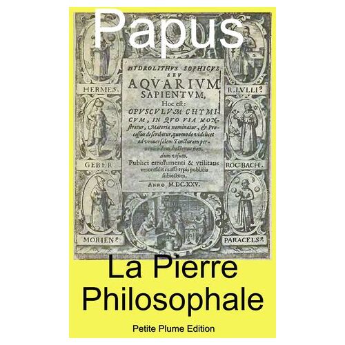 La Pierre Philosophale - Preuves Irréfutables De Son Existence