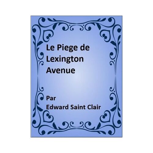 Le Piege De Lexington Avenue