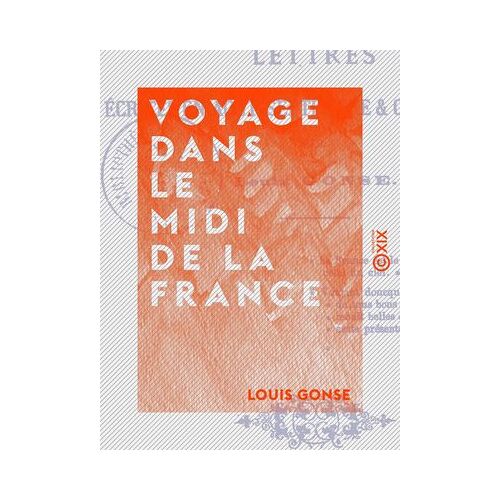 Voyage Dans Le Midi De La France