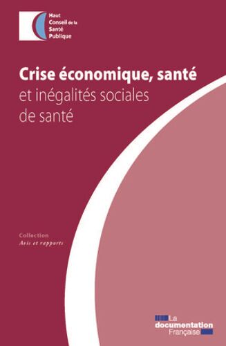 Crise Économique, Santé Et Inégalités Sociales De Santé