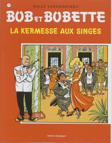 Bob Et Bobette - Tome 77 - La Kermesse Aux Singes