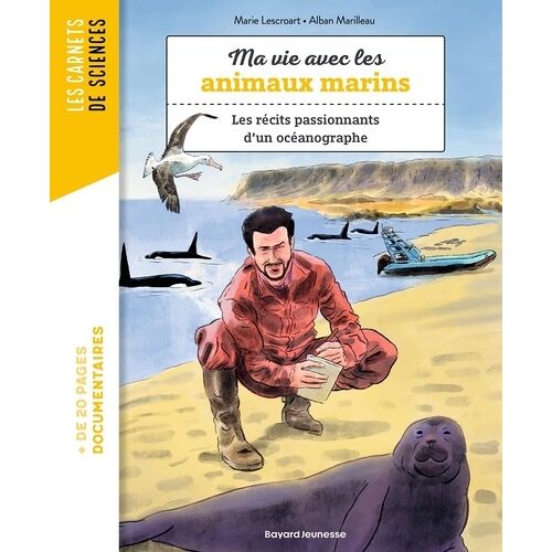 Ma Vie Avec Les Animaux Marins - Les Récits Passionnants D'un Océanographe