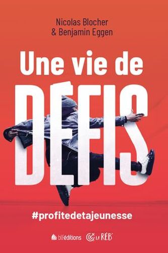 Une Vie De Défis