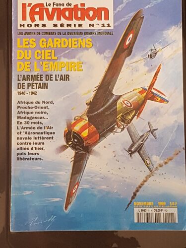 Fana De L'Aviation Hors Série N° 11 "Les Gardiens Du Ciel De L'Empire"