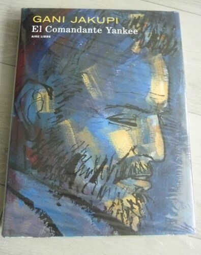 El Comandante Yankee G. Jakupi Tirage Limité 200 Ex. Perspectives Art 9 Ex-Libris Numéroté & Signé #81/200 Roman Graphique Bd William Morgan Cuba Segundo Frente Menoyo Guérilla Escambray Fidel Castro