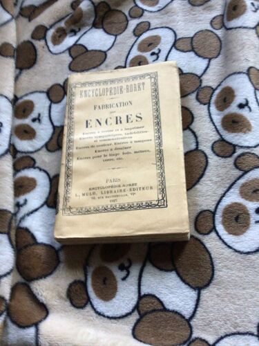 Encyclopédie Roret. Fabrication Des Encres De Toutes Sortes… Par Champour, Malepeyre Et Villon. Nouvelle Édition Entièrement Refondue Par A. Chaplet 