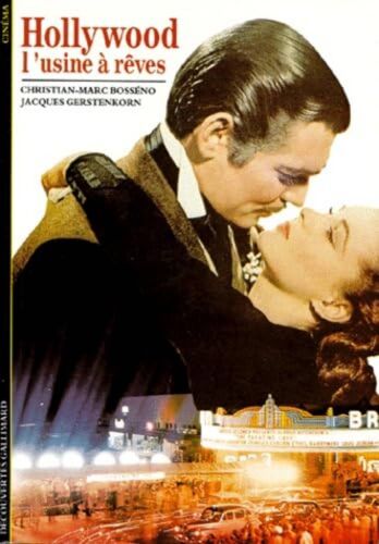 Hollywood L Usine À Reves. Christian-Marc Bosséno.