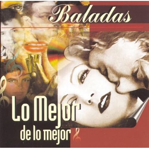 Baladas: Lo Mejor De Lo Mejor