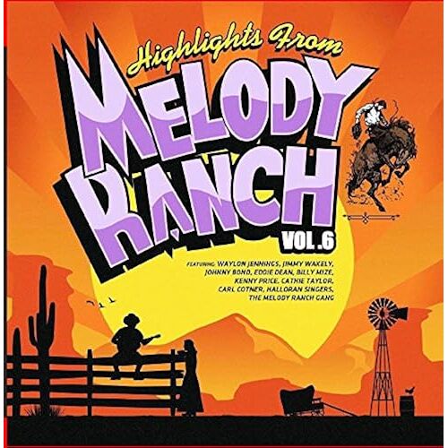 Highlights From Melody Ranch 6 / Va