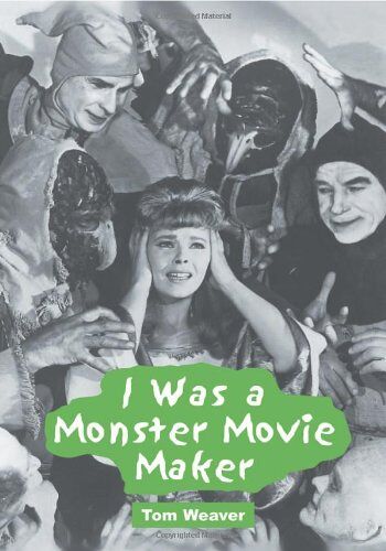 I Was A Monster Movie Maker