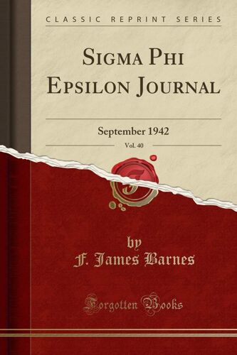 Barnes, F: Sigma Phi Epsilon Journal, Vol. 40