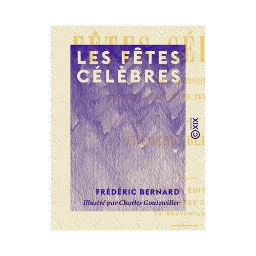Les Fêtes Célèbres