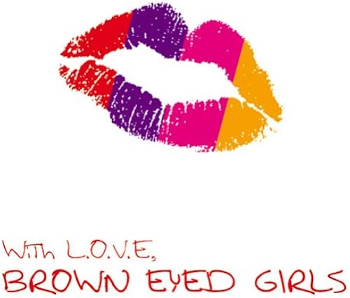 With L.O.V.E Brown Eyed Girls
