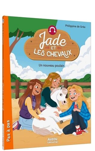 Jade Et Les Chevaux - Un Nouveau Poulain