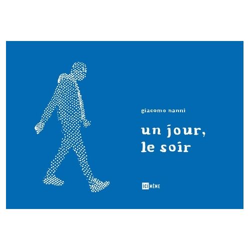 Un Jour, Le Soir