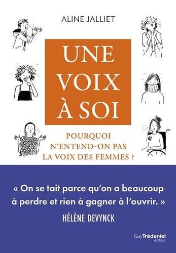 Une Voix À Soi - Pourquoi N'entend-On Pas La Voix Des Femmes ?