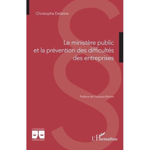 Le Ministère Public Et La Prévention Des Difficultés Des Entreprises