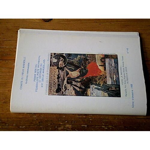 Pierre Bertas Fédéraliste Poète Provençal Et Historien Du Xvie Siècle Marseillais