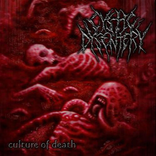 Cystic Dysentery "Culture Of Death"