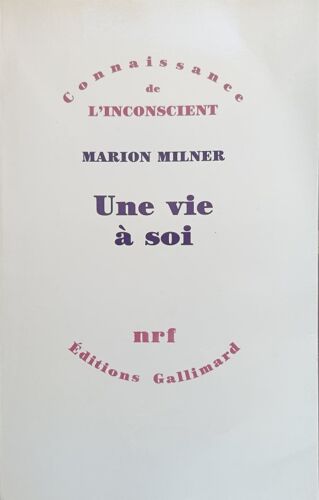 Une Vie À Soi - Marion Milner