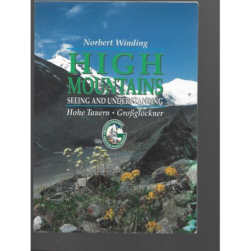 High Mountains - Seeing And Understanding - Hohe Tauern - Grossglockner - Norbert Winding