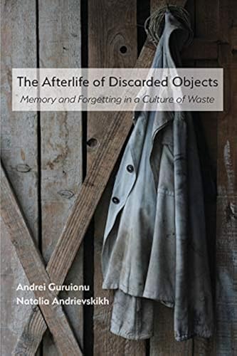 The Afterlife Of Discarded Objects