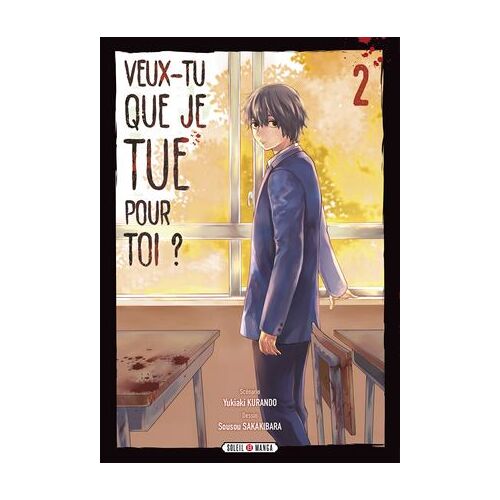Veux-Tu Que Je Tue Pour Toi ? T02