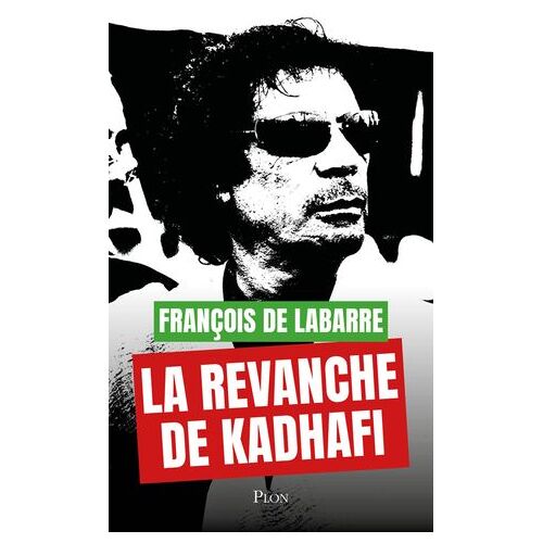 La Revanche De Kadhafi