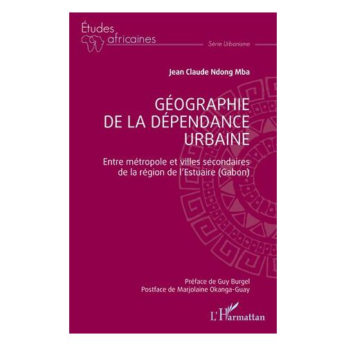 Géographie De La Dépendance Urbaine