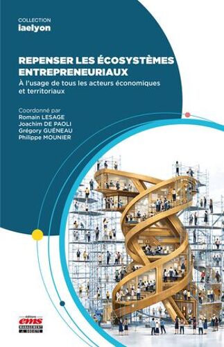 Repenser Les Écosystèmes Entrepreneuriaux