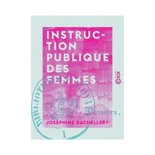 Instruction Publique Des Femmes