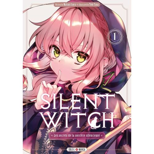 Silent Witch - Les Secrets De La Sorcière Silencieuse - Tome 1