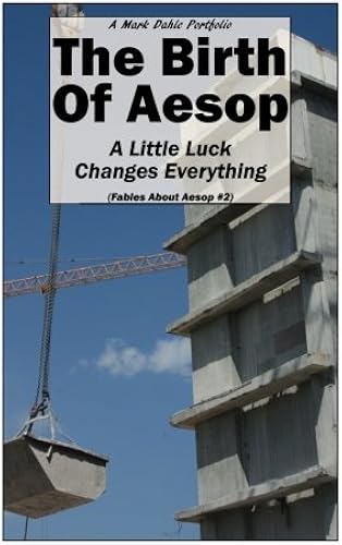 The Birth Of Aesop: A Little Luck Changes Everything