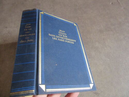 Jean Giono Un Roi Sans Divertissement : Les Ames Fortes France Loisirs
