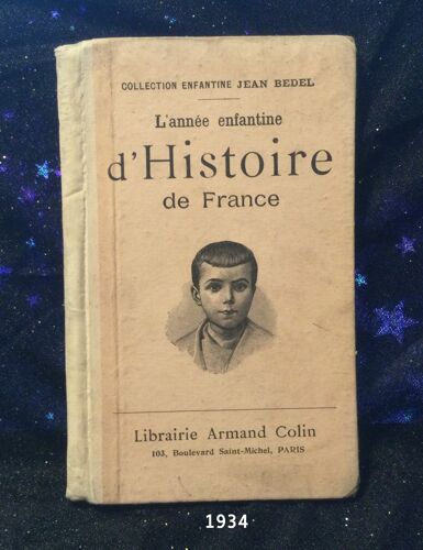 Trésor D'Écolier L'Année Enfantine D'Histoire De France 1934 Manuel Scolaire Ancien