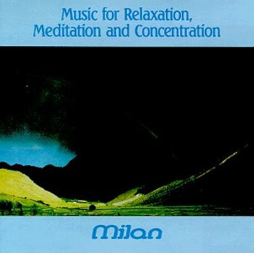 Music For Relaxation, Meditation And Concentration