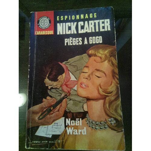 Noël Ward . Pièges À Gogo . Éditions De L' Arabesque . Collection Espionnage . No.463 . 1966
