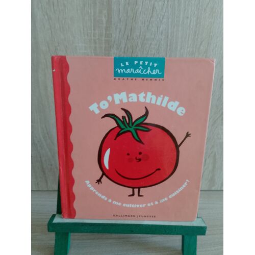 To'Mathilde -Par : Agathe Hennig