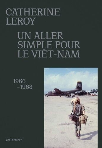 Un Aller Simple Pour Le Viêtnam - 1966-1968