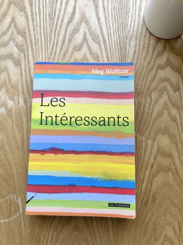 Livre Les Intéressants De L’Auteur Meg Wolitzer