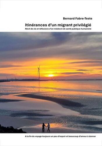 Itinérances D'un Migrant Privilégié