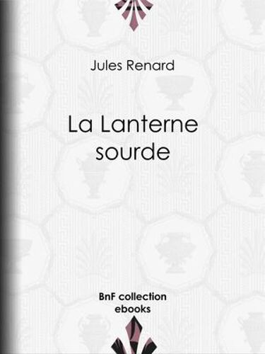 La Lanterne Sourde
