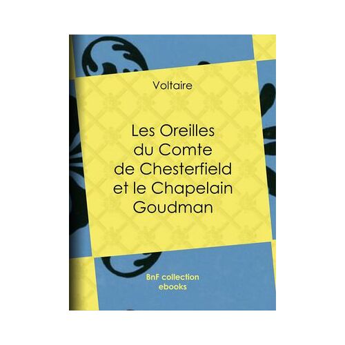 Les Oreilles Du Comte De Chesterfield Et Le Chapelain Goudman