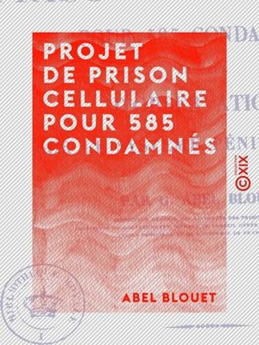 Projet De Prison Cellulaire Pour 585 Condamnés