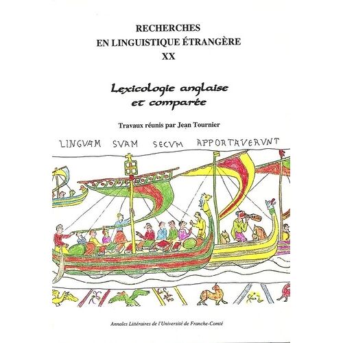 Recherches En Linguistique Étrangère Tome 20 - Lexicologie Anglaise Et Comparée