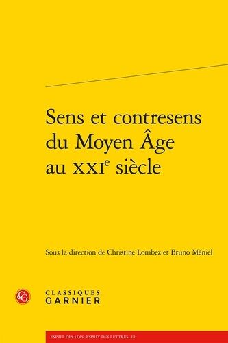 Sens Et Contresens Du Moyen Âge Au Xxie Siècle