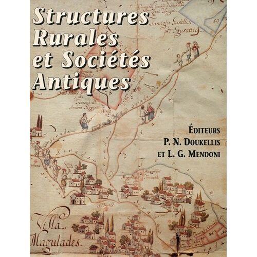 Structures Rurales Et Sociétés Antiques - Colloque De Corfou, 14-16 Mai 1992