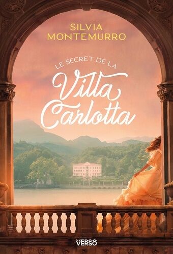 Les Villas Du Lac De Côme - Tome 1 - Le Secret De La Villa Carlotta