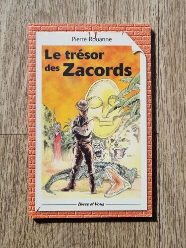 Livre Dont Vous Êtes Le Héros - Le Trésor Des Zacords - Pierre Rouanne